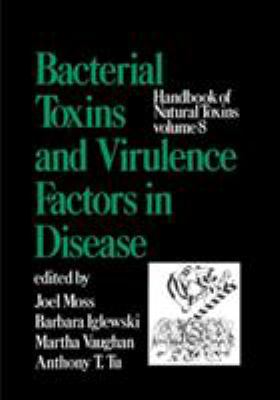 Handbook of Natural Toxins Volume 8 : Bacterial Toxins