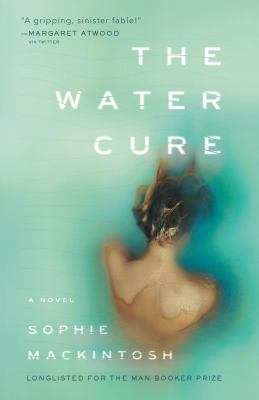 The Water Cure : A Novel