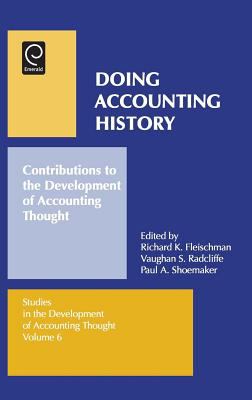 Doing Accounting History : Contributions to the Development of Accounting Thought