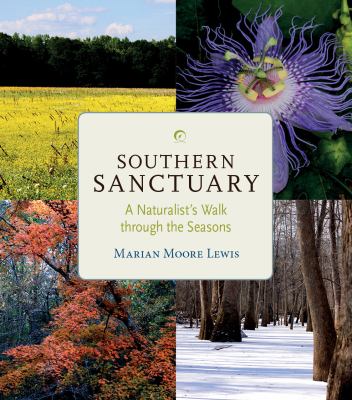 Southern Sanctuary : A Naturalist's Walk Through the Seasons