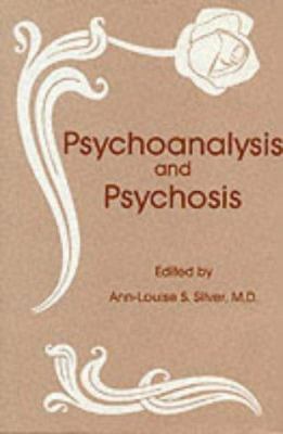 Psychoanalysis and Psychosis