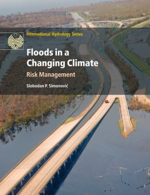 Floods in a Changing Climate : Risk Management