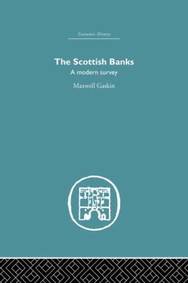 The Scottish Banks : A Modern Survey