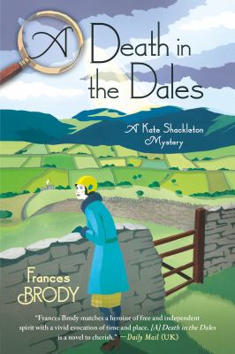 A Death in the Dales : A Kate Shackleton Mystery