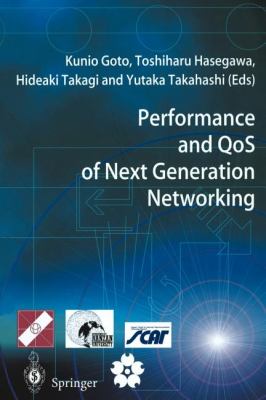 Performance and QoS of Next Generation Networking : Proceedings of the International Conference on the Performance and QoS of Next Generation Networking, P&QNet2000, Nagoya, Japan, November 2000