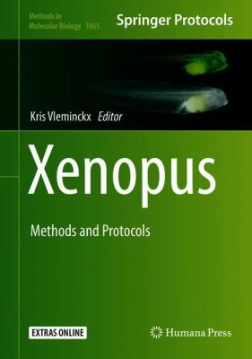 Xenopus : Methods and Protocols