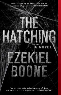 The Hatching : A Novel
