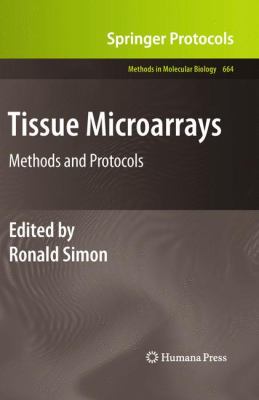Tissue Microarrays : Methods and Protocols