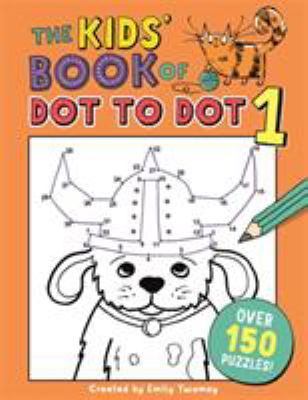 The Kids' Book of Dot to Dot