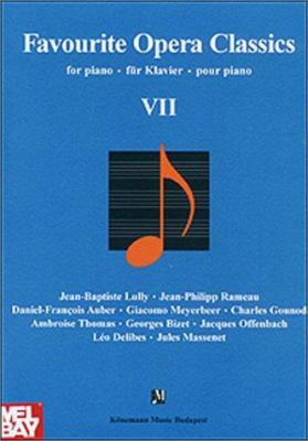 Favorite Opera Classics VII : French Composers