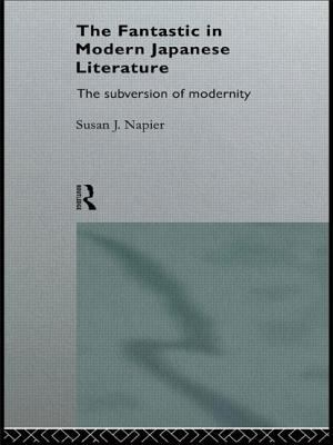 The Fantastic in Modern Japanese Literature : Subversion of Modernity