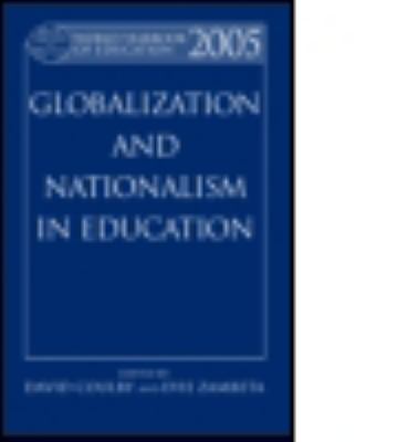 World Yearbook of Education 2005 : Globalization and Nationalism in Education