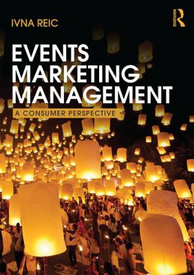 Events Marketing Management : A Consumer Perspective