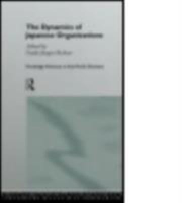 The Dynamics of Japanese Organizations