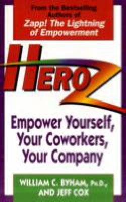 Heroz : Empower Yourself, Your Coworkers, Your Company