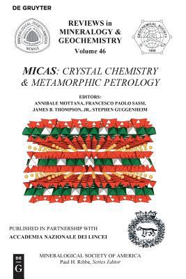Micas : Crystal Chemistry and Metamorphic Petrology