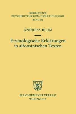 Etymologische Erklärungen in Alfonsinischen Texten