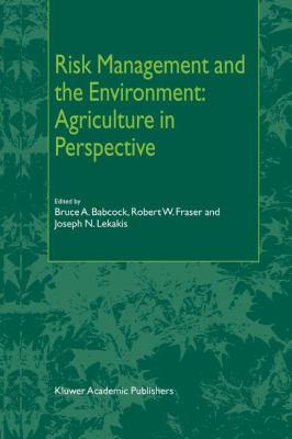 Risk Management and the Environment : Agriculture in Perspective
