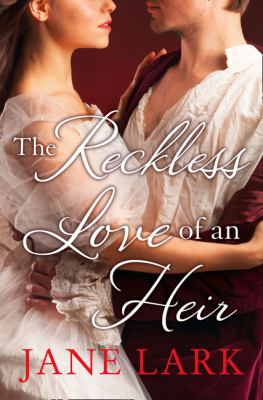The Reckless Love of an Heir (the Marlow Family Secrets, Book 7)
