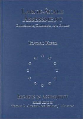 Large-Scale Assessment : Dimensions, Dilemmas, and Policy