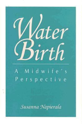 Water Birth : A Midwife's Perspective