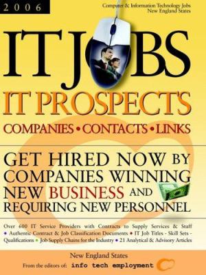 IT Jobs-IT Prospects [2006] Companies-Contacts-Links - New England States - Get Hired Now by Companies Winning New Business and Requiring New Personnel