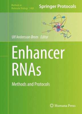 Enhancer Rnas : Methods and Protocols
