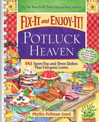 Potluck Heaven : 543 Stove-Top and Oven Dishes That Everyone Loves