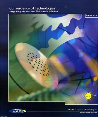 Convergence of Technologies : Intergrating Networks for Multimedia Solutions