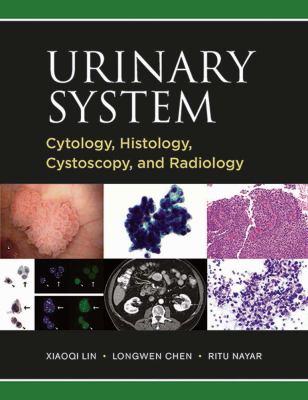 Urinary System : Cytology, Histology, Cystoscopy, and Radiology