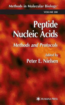 Peptide Nucleic Acids : Methods and Protocols