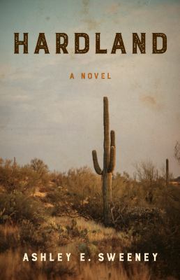 Hardland : A Novel