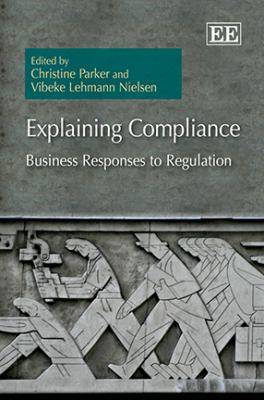 Explaining Regulatory Compliance : Business Responses to Regulation
