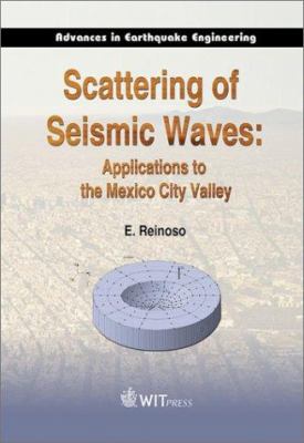 Scattering of Seismic Waves : Applications to the Mexico City Valley