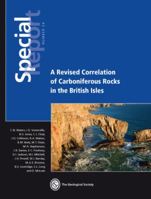 Special Report 26 - A Revised Correlation of Carboniferous Rocks in the British Isles