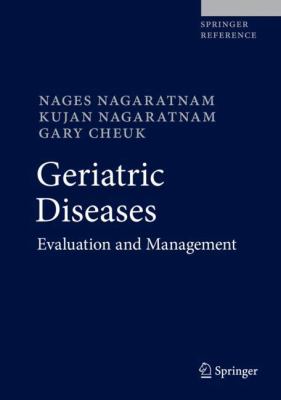 Geriatric Diseases : Evaluation and Management