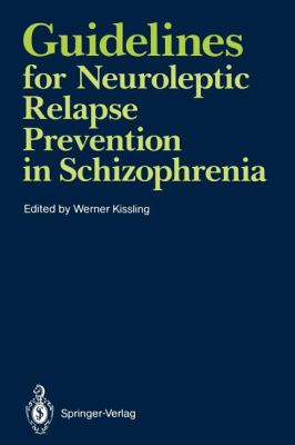 Guidelines for Neuroleptic Relapse Prevention in Schizophrenia : Consensus Conference Proceedings, 1989