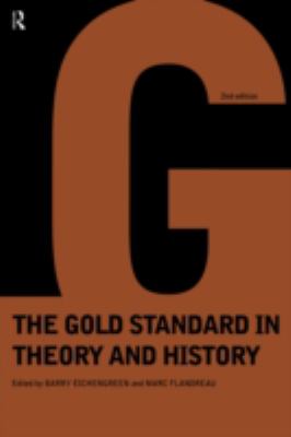 Gold Standard in Theory and History