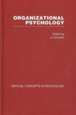 Organizational Psychology : Critical Concepts in Psychology (4 Vols)