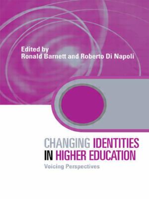Changing Identities in Higher Education : Voicing Perspectives