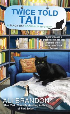 Twice Told Tail : A Black Cat Bookshop Mystery