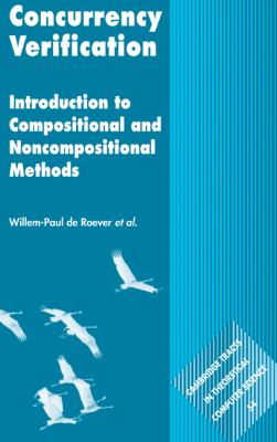 Concurrency Verification : Introduction to Compositional and Non-Compositional Methods