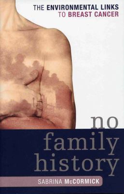 No Family History : The Environmental Links to Breast Cancer