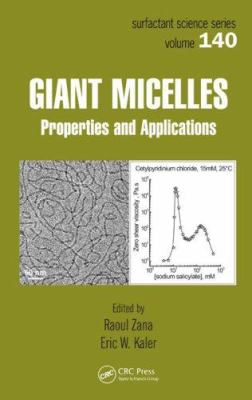 Giant Micelles : Properties and Applications