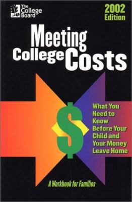 Meeting College Costs : What You Need to Know Before Your Child and Your Money Leave Home