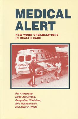 Medical Alert : New Work Organization In Health Care