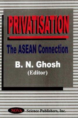Privatisation : The ASEAN Connection