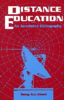 Distance Education : An Annotated Bibliography