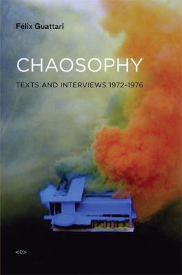 Chaosophy : Texts and Interviews, 19721977