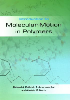 Introduction to Molecular Motion in Polymers